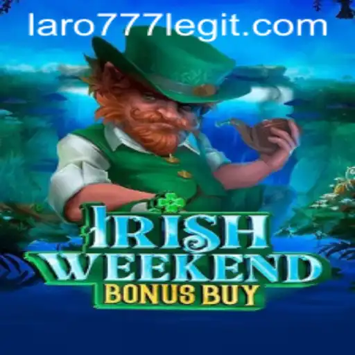 Exploring the Thrills of IrishWeekendBonusBuy with LARO77