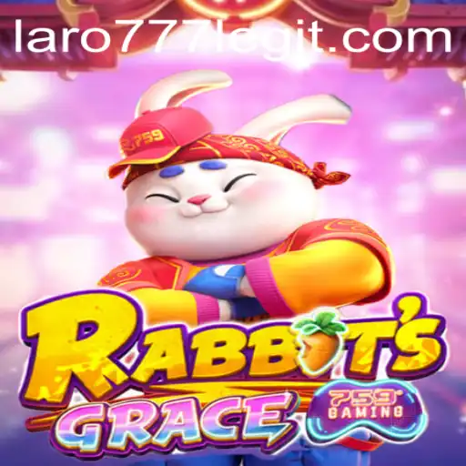 Discovering RabbitsGrace: A New Era in Gaming with LARO77